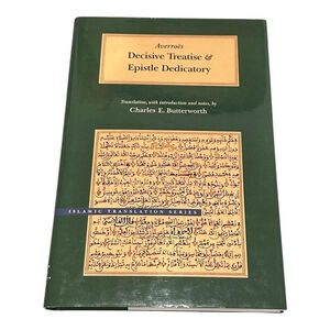 Averroes Decisive Treatise & Epistle Dedicatory Butterworth BYU Green HC Islamic
